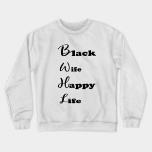 Black Wife Crewneck Sweatshirt